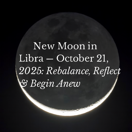 New Moon in Libra — October 21, 2025: Rebalance, Reflect & Begin Anew